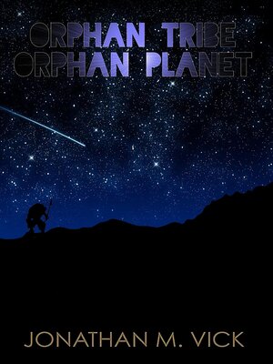 cover image of Orphan Tribe, Orphan Planet